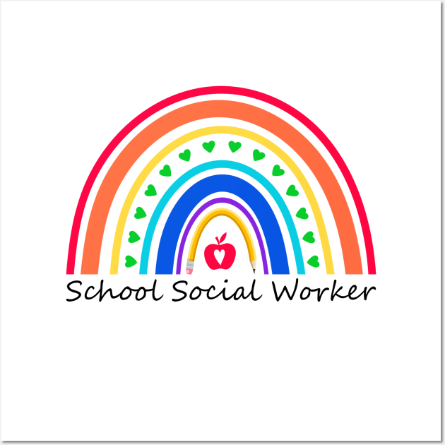 School Social Worker Heart Rainbow Cute Work Love Teacher Wall Art by GreatDesignsShop